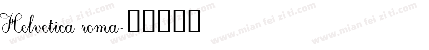 Helvetica roma字体转换